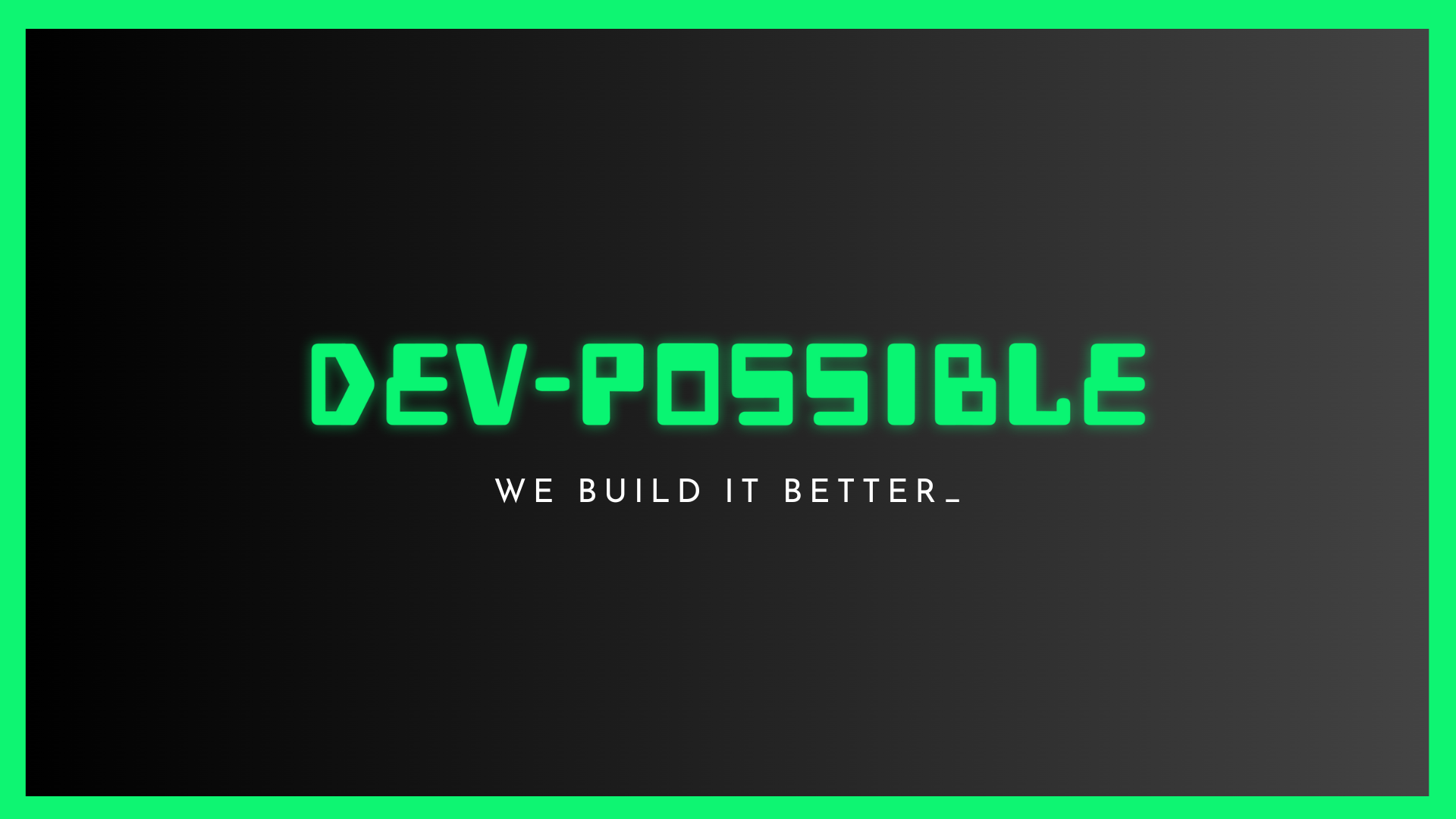 DEV POSSIBLE